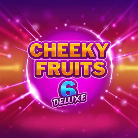 Cheeky Fruits 6 Deluxe PokerStars